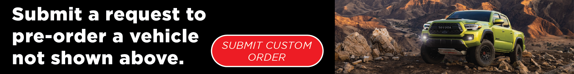 Start your custom pre-order now!