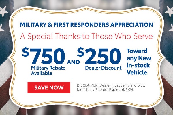 Military and First Responders Appreciation with Special Savings